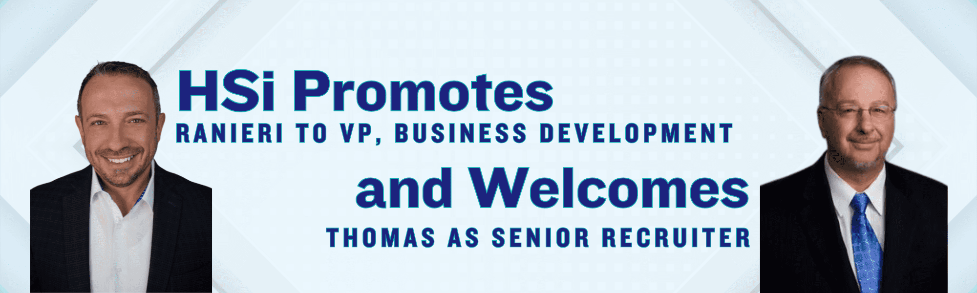 Press Release - Ranier, Thomas - 20241121 Joe Ranieri Promoted to Vice President, Business Development, and Larry Thomas Joins as Senior Recruiter