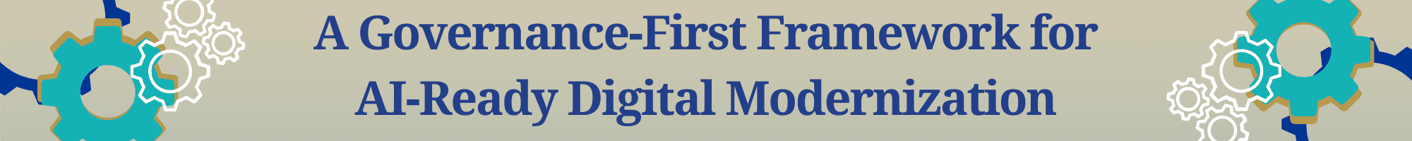 PR Header - Strategic Direction at ViVE26 - 20260223 gears with text A Governance First Framework for AI Ready Digital Modernization